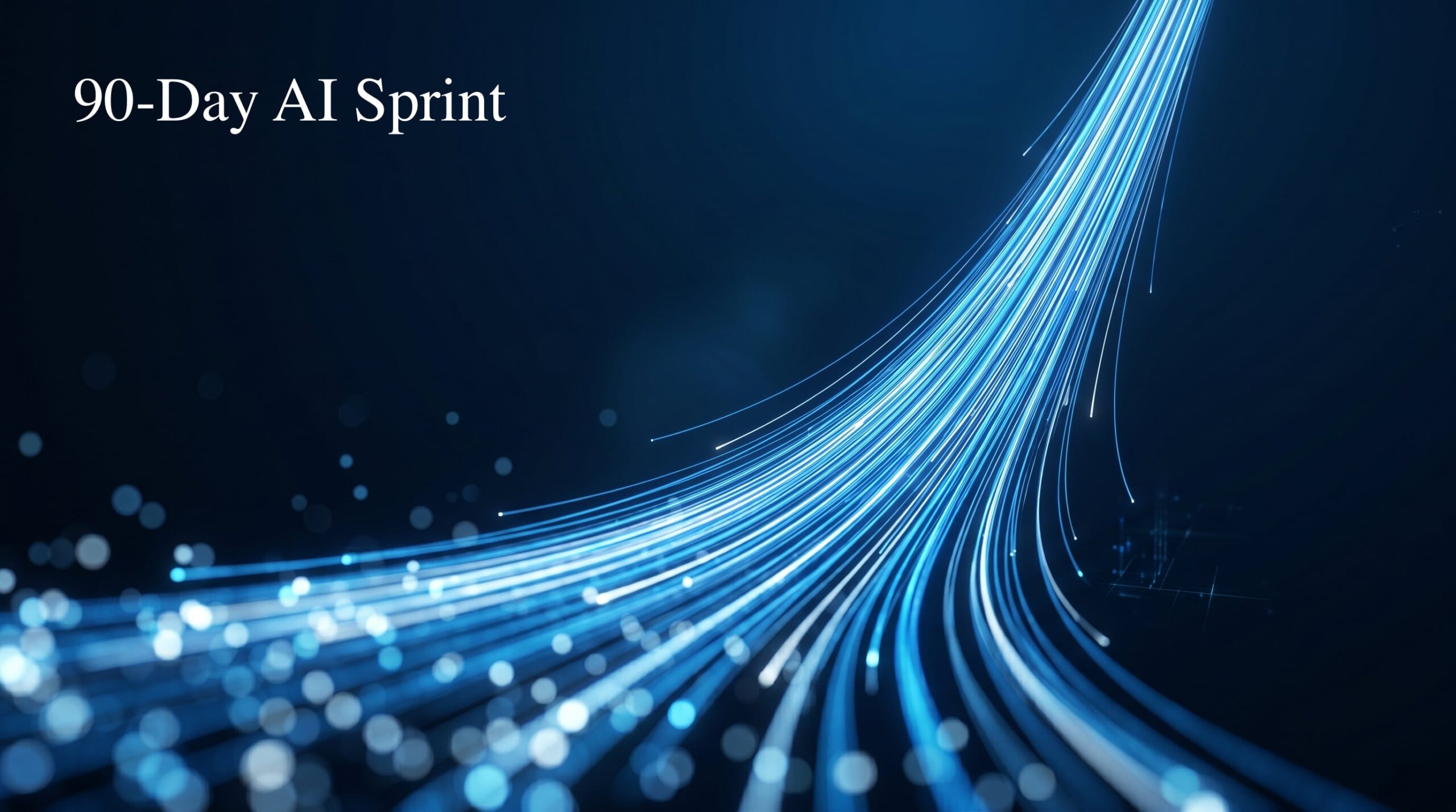 90 Day AI Operational Sprint Abstract visualization of luminous blue fiber-optic light streams accelerating upward against a deep navy background, representing strategic momentum and digital transformation